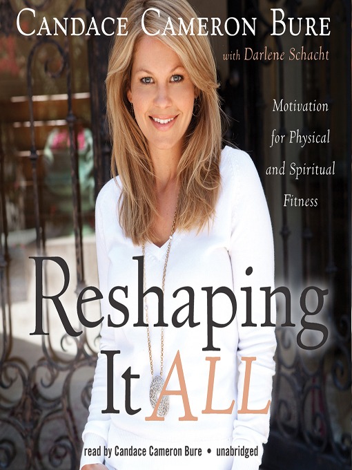Title details for Reshaping It All by Candace Cameron Bure - Wait list